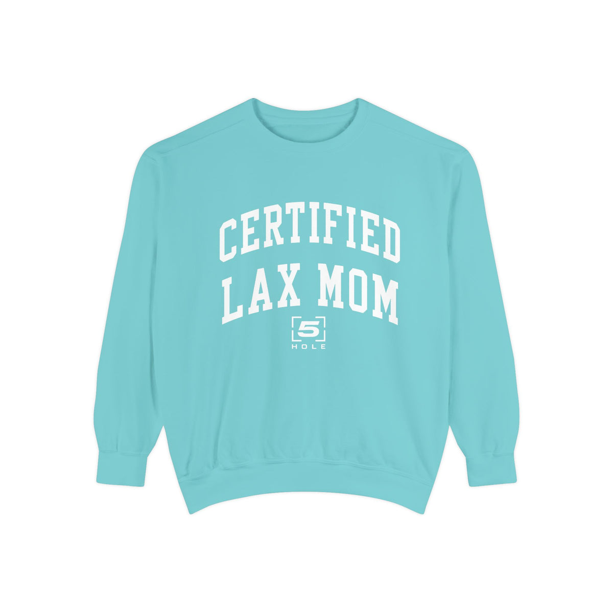 Certified Lax Mom Crewneck